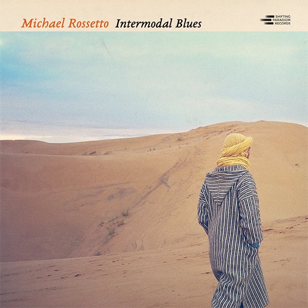 Michael Rossetto Intermodal Blues